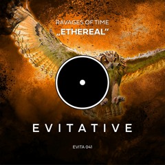 Ravages Of Time - Ethereal [EVITA 042] 🕊