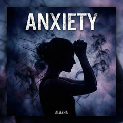 Anxiety - (prod by @imveedy)