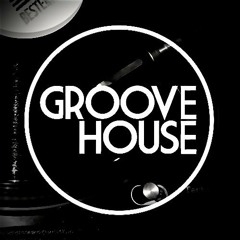GROOVE HOUSE SESSION