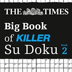 GET EPUB 📖 The Times Big Book of Killer Su Doku book 2: 360 lethal Su Doku puzzles b