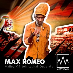MAX ROMEO - Valley Of Jehosaphat Dubplate