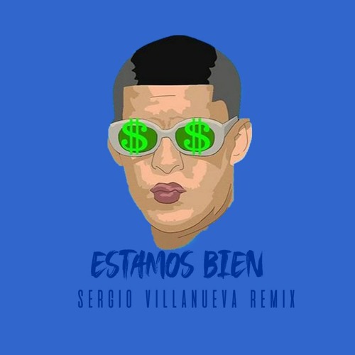 Bad Bunny - Estamos Bien