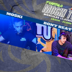 MOSKI TV - 7º CAP. BONY BEAT (11.06)