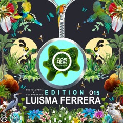 LUISMA FERRERA - EDITION - EPISODE 15 - COSMOSRADIO & ENCYCLOPEDIA 2022
