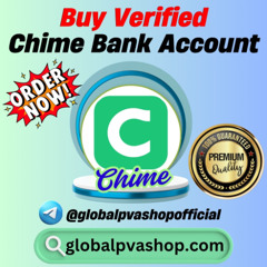 Buy Verified Chime Bank Accounts for Instant and Secure Payments