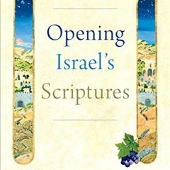 Get PDF Opening Israel's Scriptures by  Ellen F. Davis