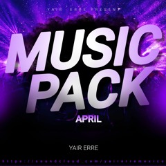 Yair Erre - Music Pack April (2024) // DOWNLOAD (CLICK ON BUY)
