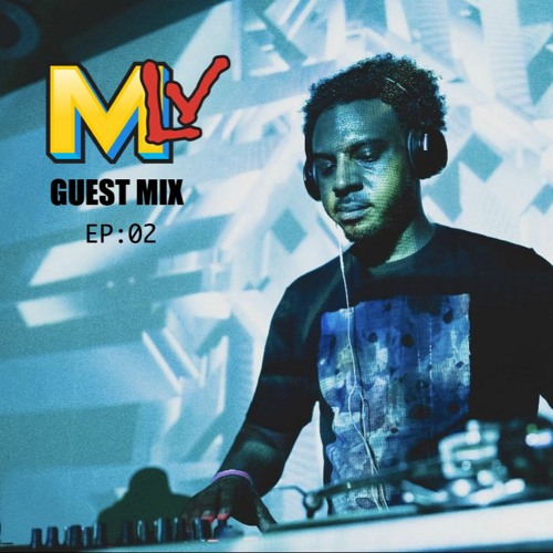 MLV GUEST MIX: SHOW 002 - MUTE