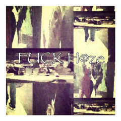 Fuck H@z3