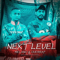 Melano & OverRap - Next Level.mp3