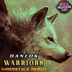 Sanlok - WARRIOR RMX (Free)
