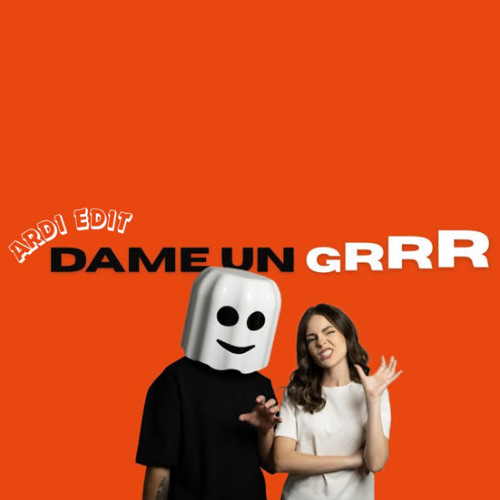 Fantomel x @KateLinnOfficial - Dame Un Grrr (ARDI EDIT)