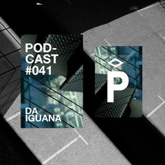 Playground Podcast #041: Da Iguana