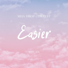 Easier - MHA Drop Contest - YHUAN Remix
