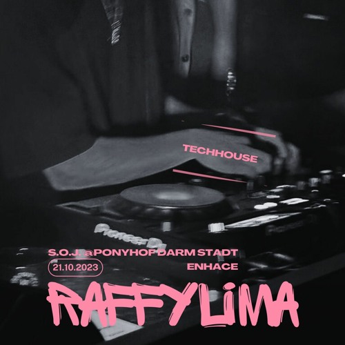 Raffy Lima Techhouse set @S.O.J. by ENHACE 21.10.2023