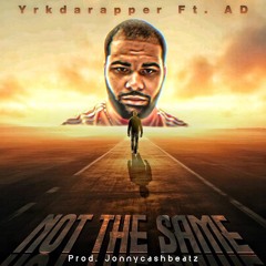 NOT THE SAME Feat. AD