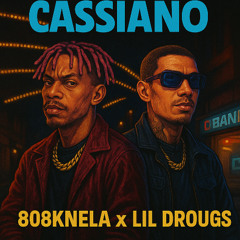808Knela x Lil Drougs x Duarty - CASSIANO
