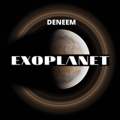 DENEEM - Exoplanet (Original Mix)