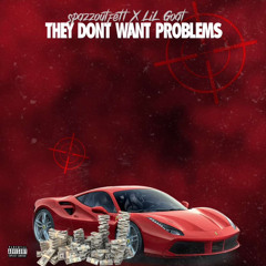 Don't Want Problems x Lil Goat