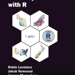 DOWNLOAD EBOOK 📖 Geocomputation with R (Chapman & Hall/CRC The R Series) by  Robin L