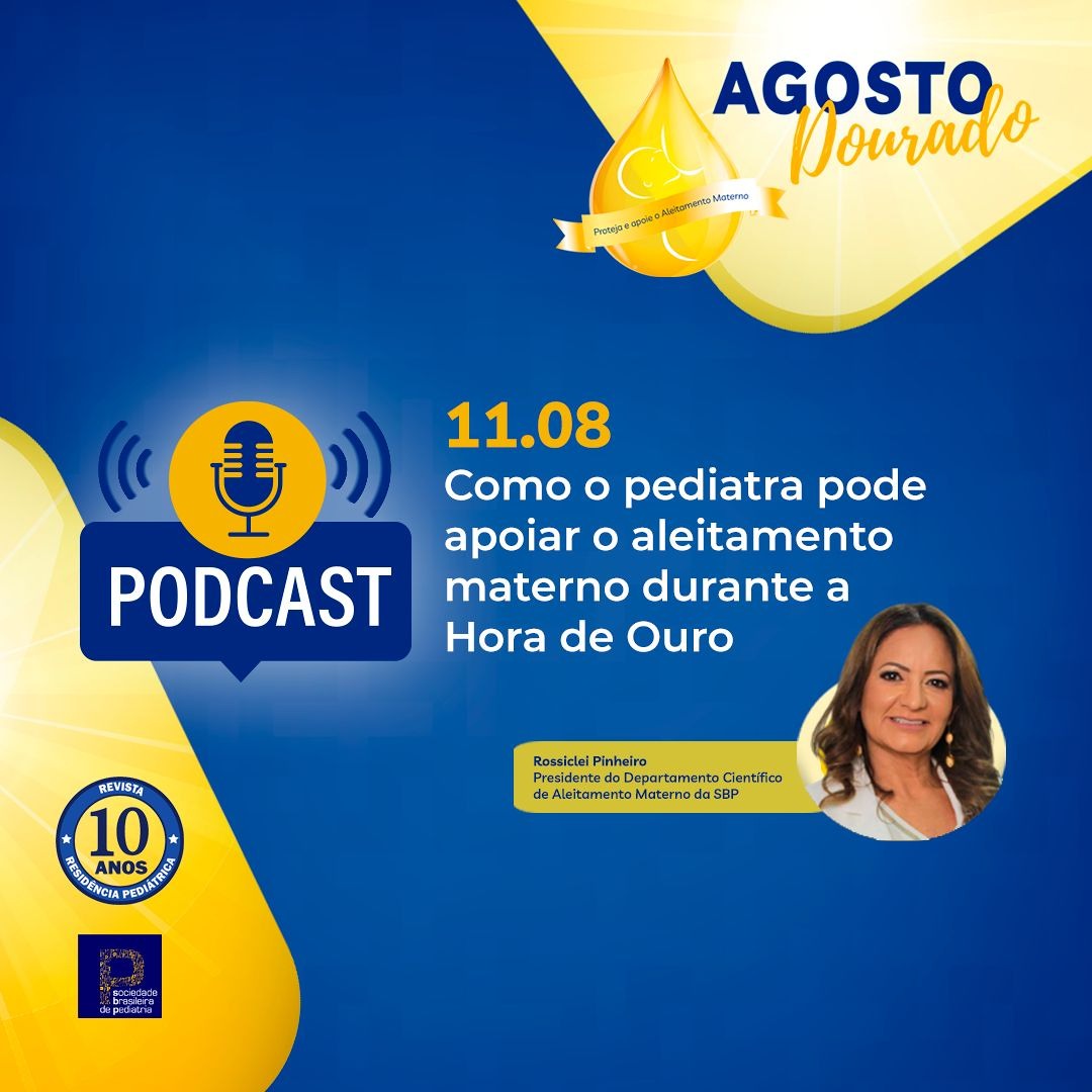 AGOSTO DOURADO | Como o pediatra pode apoiar o aleitamento materno durante a Hora de Ouro?