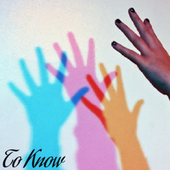 To Know