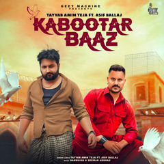 KABOOTAR BAAZ (feat. ASIF BALLAJ)