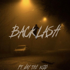 BACKLASH (ft. Jay the kidd)