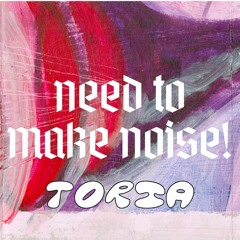 need to make noise! (demo)