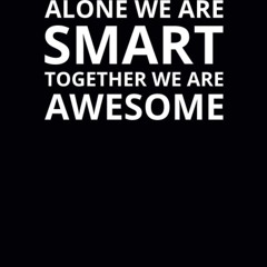 read alone we are smart together we are awesome: 6x9 lined work notebook, 1