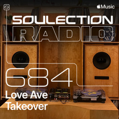 Show #684 (Love Ave Takeover) | R&B, Batida, Edits, & Exclusives
