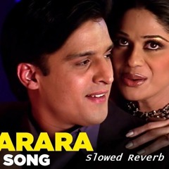 Sharara Slowed Reverb UP Music1.1  JeetPritam Javed Akhtar