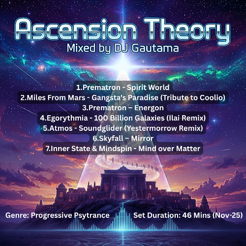 Ascension Theory -Progressive Psytrance (Set)