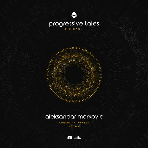 64 Host Episode I Progressive Tales with Aleksandar Markovic