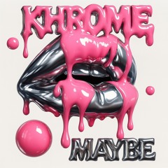 MAYBE