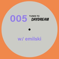 005 emilski for Daydream Studio
