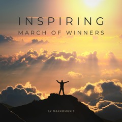 Inspiring March Of Winners | Instrumental Background Music | Cinematic (FREE DOWNLOAD)