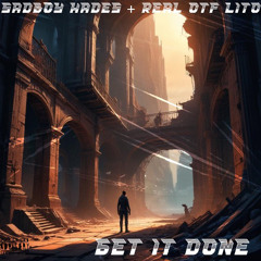 Get It Done (Freestyle)—Ft. Real OTF Lito (Prod. ARKADIM BEATS)