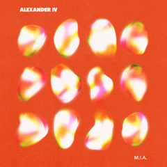 Alexander IV & LYMA - M.I.A.