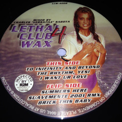 LCW-400 - Lethal Club Wax 4 - B2 - DJ Versatile - Suavemente 2001 Rmx