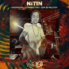 NITIN - Live @ RadiOzora Connecting Goa | 15/04/2022