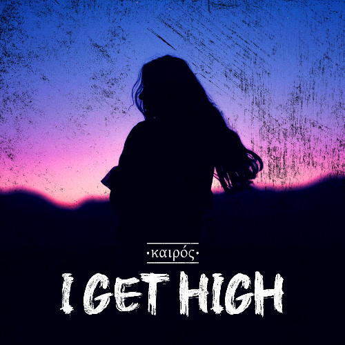 I Get High