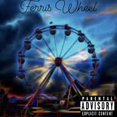 FERRIS WHEEL (with Dequiviante)