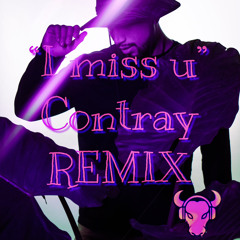 Jax Jones- “I Miss U” Contray Remix