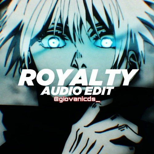 royalty [edit audio]