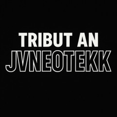 Tribut An JvNeoTekK