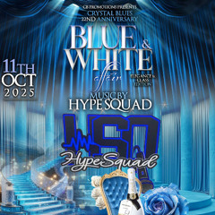 CRYSTAL BLUE 22ND ANVSRY BLUE & WHITE AFFAIR (HSQ LIVE AUDIO)