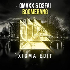 BOOMERANG - XIGMA (EDIT)