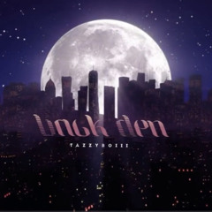 BACK DEN (TazzyBOIII)