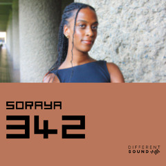 DifferentSound invites SORAYA / Podcast #342